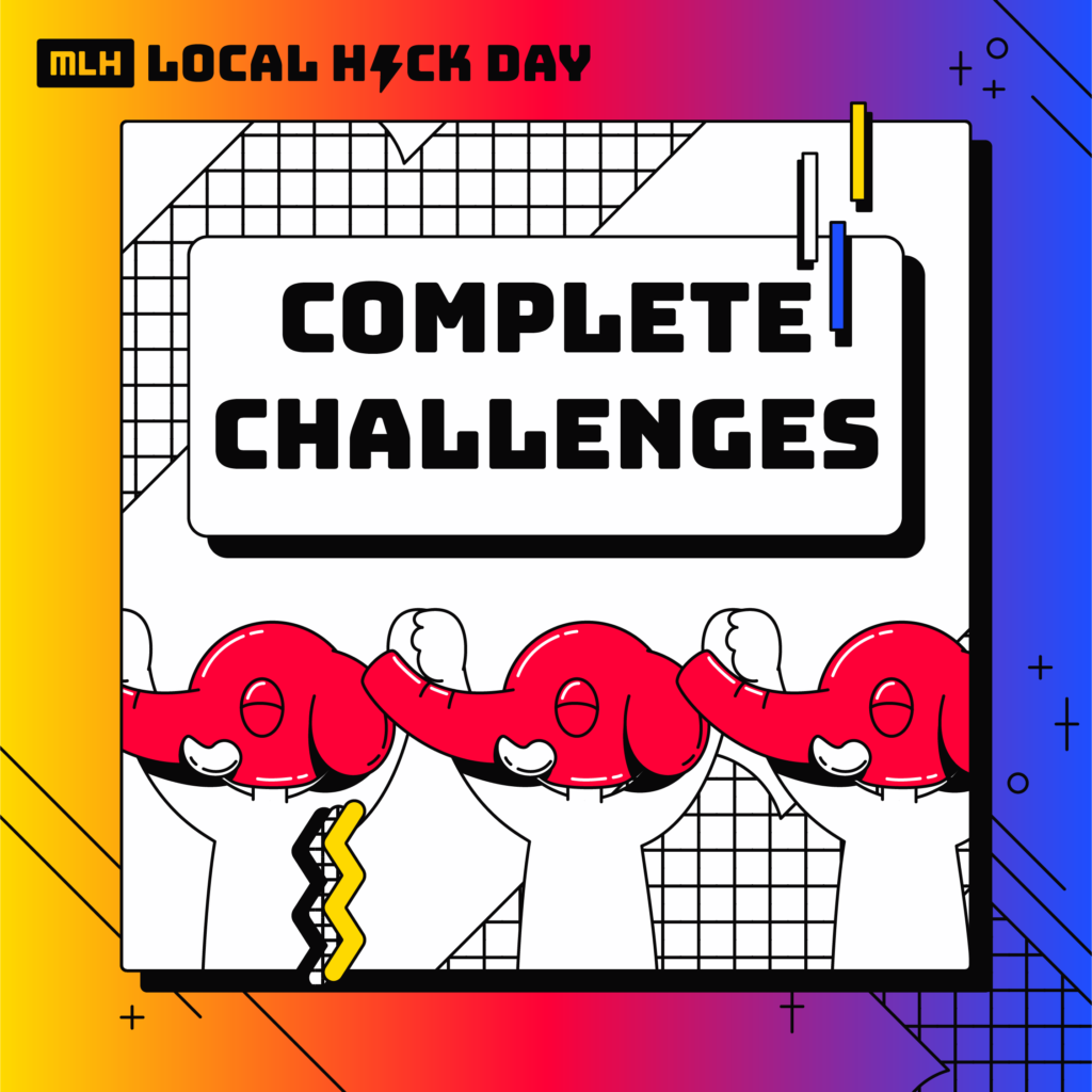 Complete Challenges at Local Hack Day: Build!